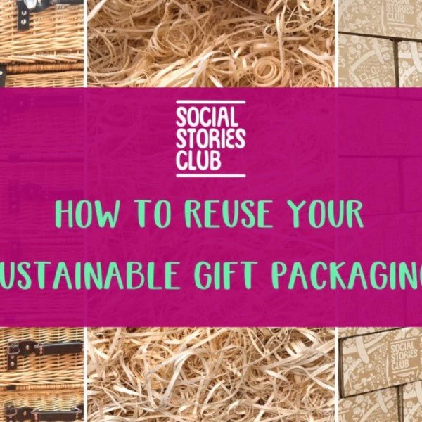How to reuse your sustainable gift packaging - Social Stories Club