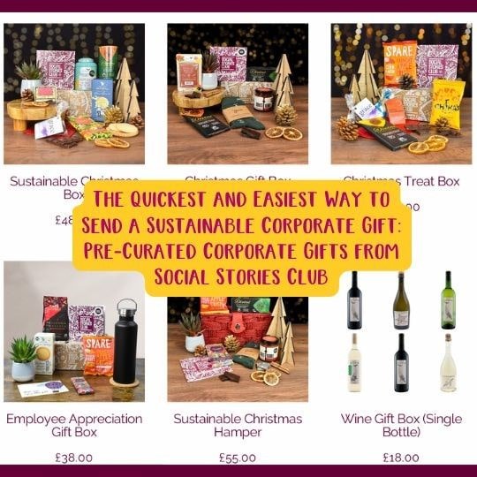 The Quickest and Easiest Way to Send a Sustainable Corporate Gift: Pre-Curated Corporate Gifts from Social Stories Club.