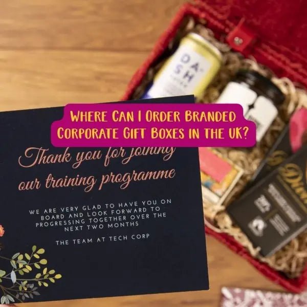 Where Can I Order Branded Corporate Gift Boxes in the UK? - Social Stories Club