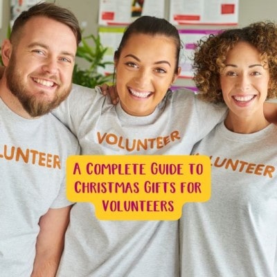 A Complete Guide to Christmas Gifts for Volunteers