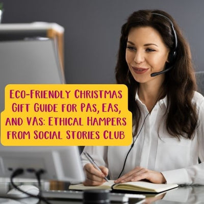 Eco-Friendly Christmas Gift Guide for PAs, EAs, and VAs: Ethical Hampers from Social Stories Club