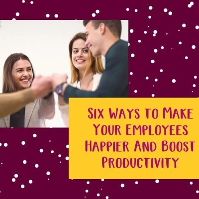Six Ways to Make Your Employees Happier And Boost Productivity and The Role of Sustainable Christmas Hampers