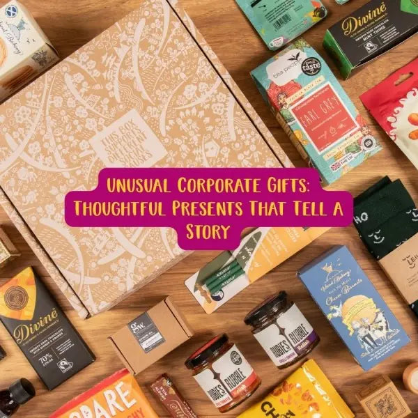 Unusual Corporate Gifts: Thoughtful Presents That Tell a Story