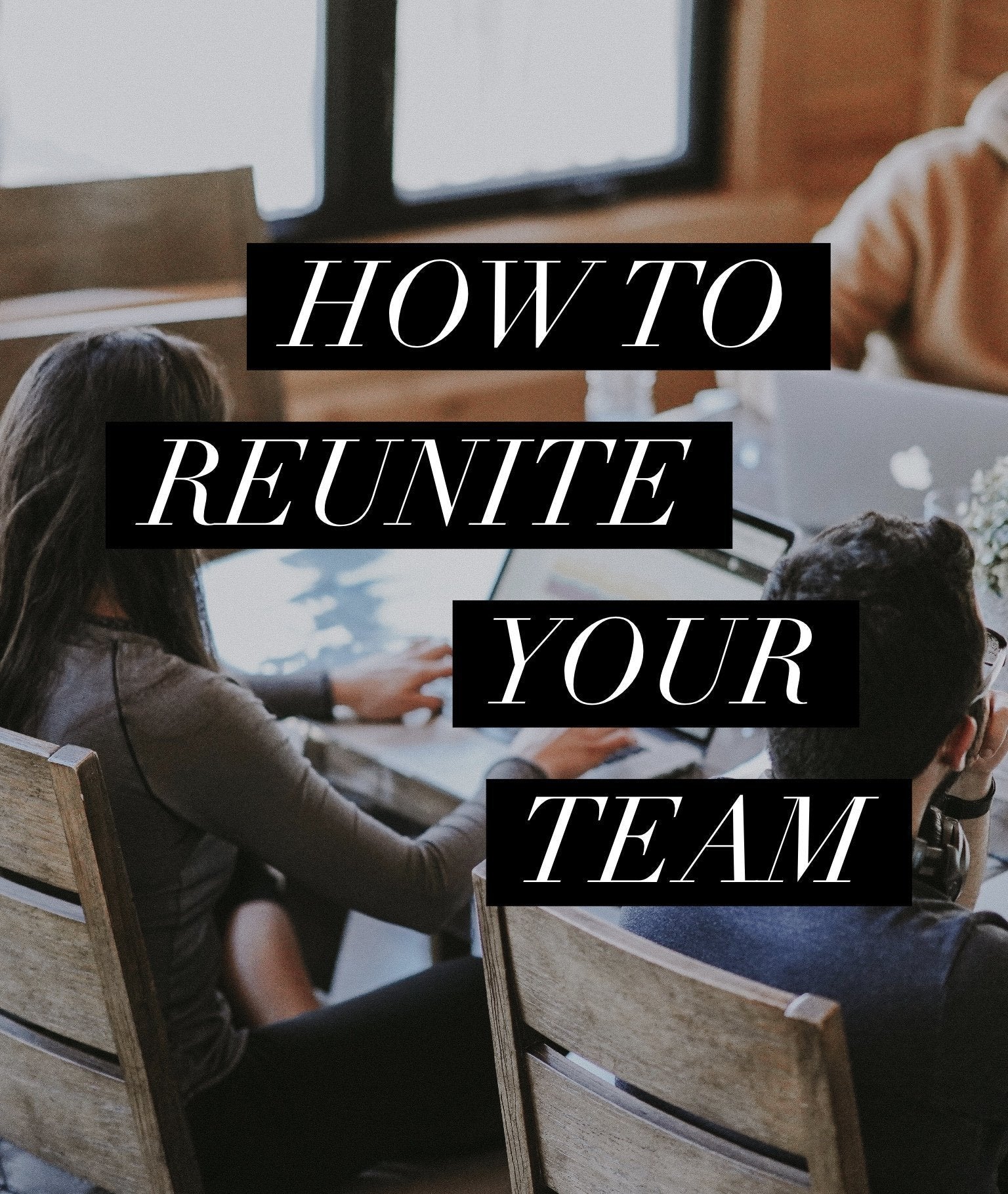 How to reunite your team - Social Stories Club