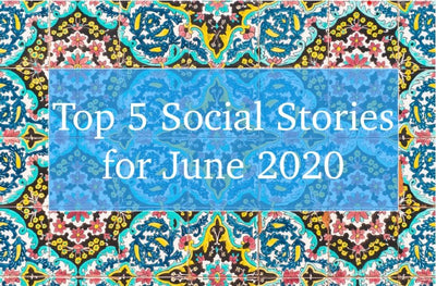Our Top 5 Social Stories for June 2020