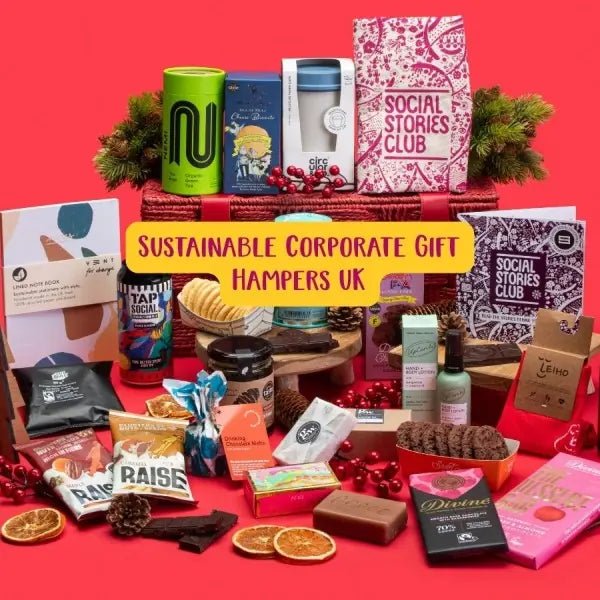 Sustainable Corporate Gift Hampers UK - Social Stories Club