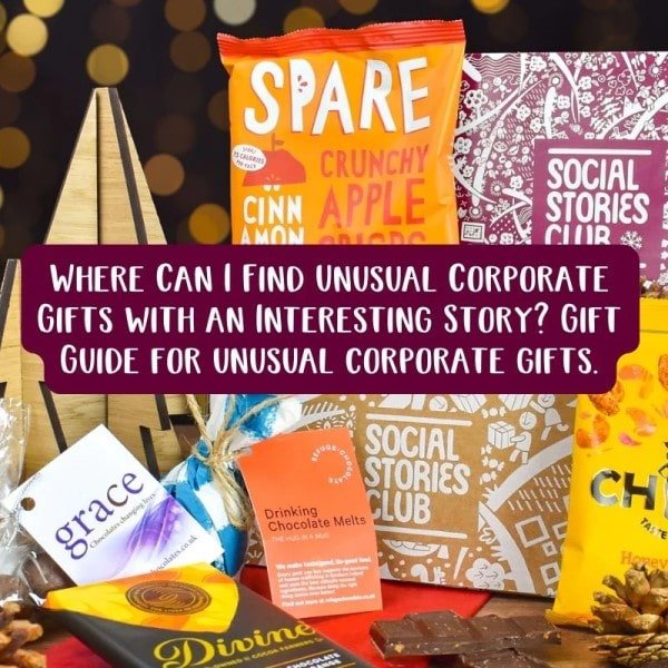 Where Can I Find Unusual Corporate Gifts with an Interesting Story? Gift Guide for unusual corporate gifts - Social Stories Club