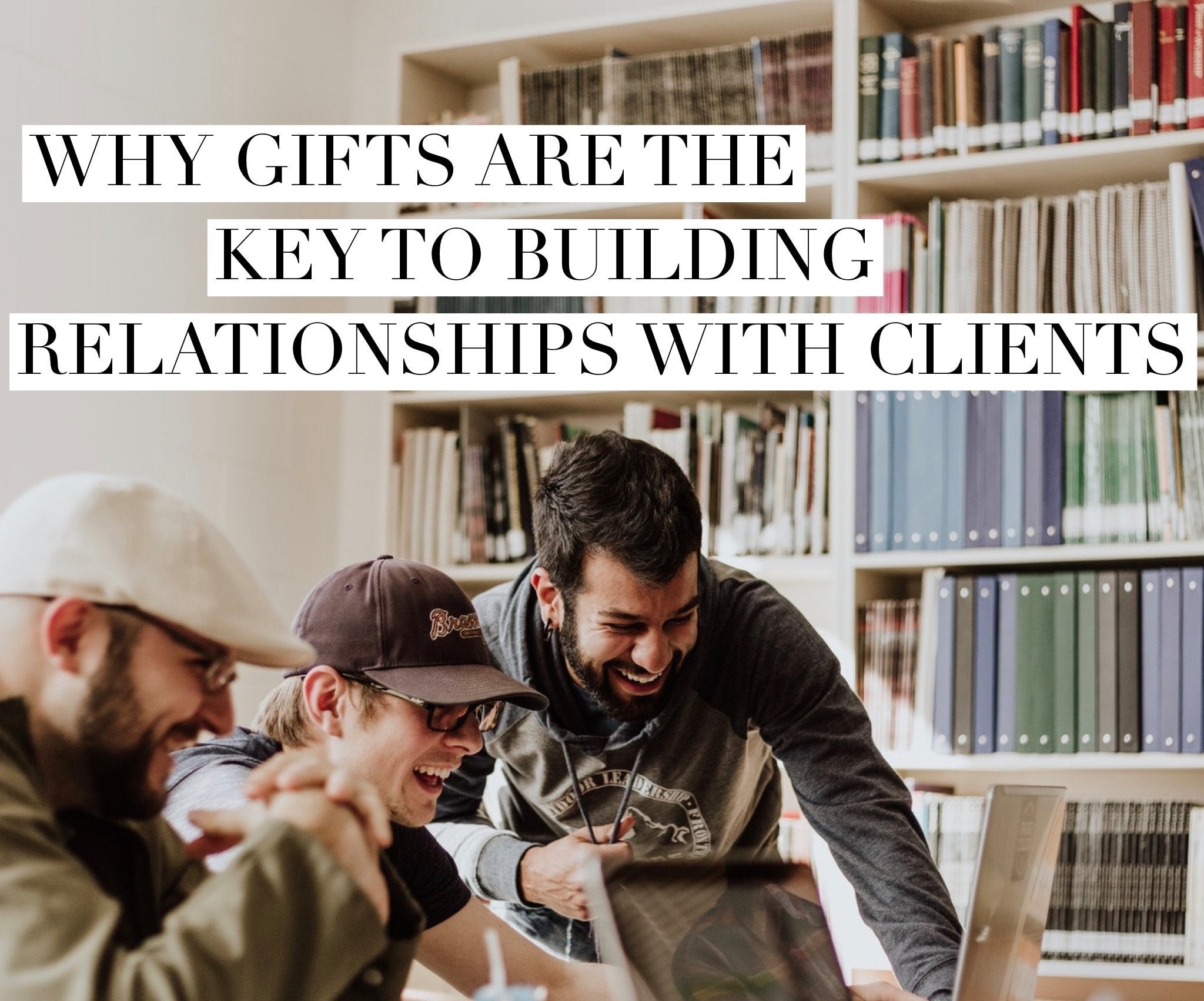 Why gifts are the key to building relationships with clients | Social Stories Club